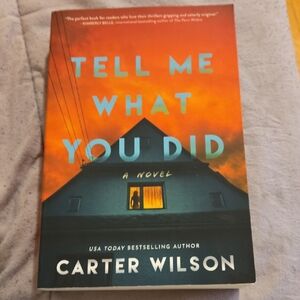 Tell Me What You Did Book by Carter Wilson